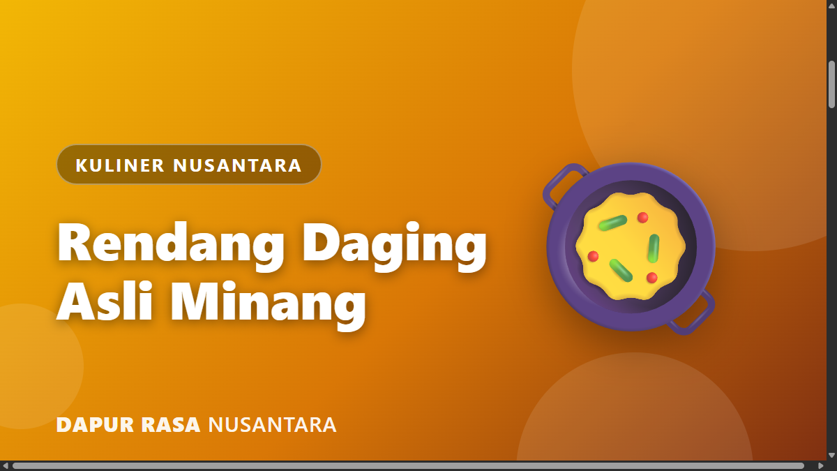 Rendang Daging Sapi Asli Minang: Resep Otentik dan Cara Memasaknya