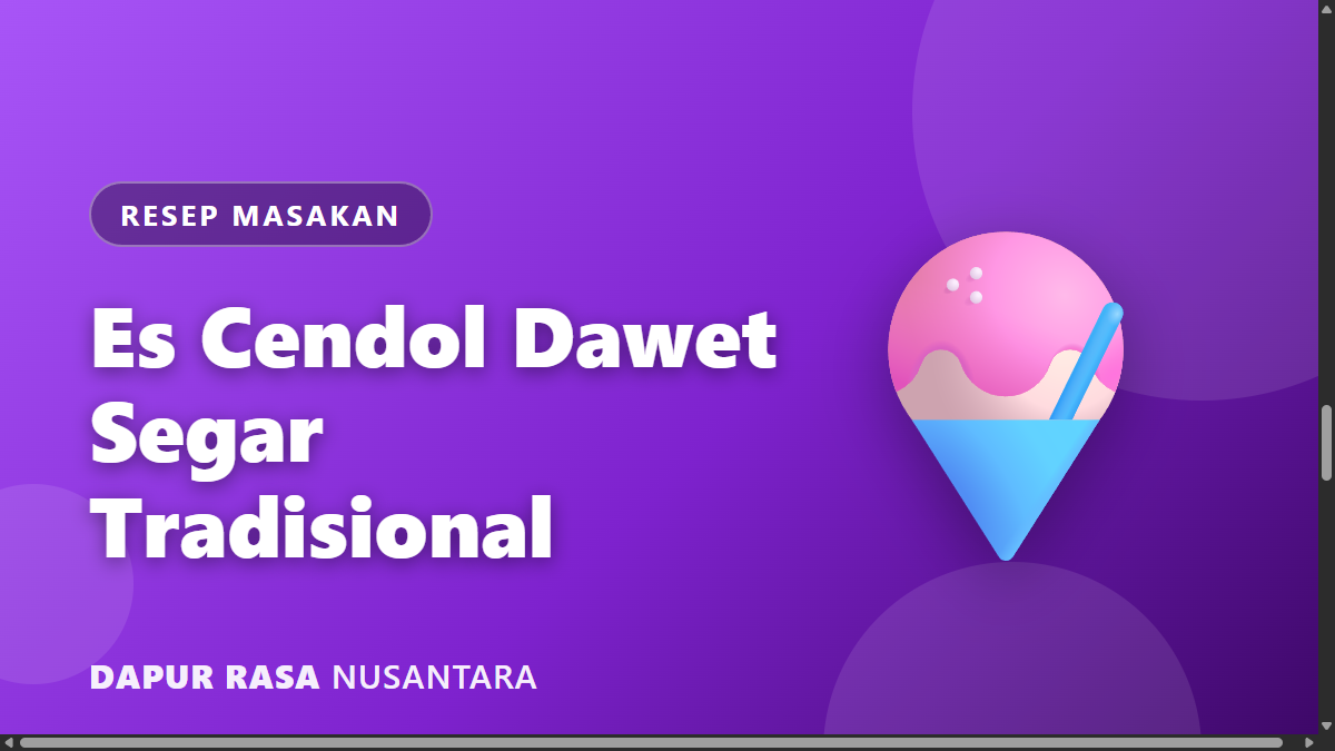 Es Cendol Dawet Segar: Minuman Tradisional Penawar Panas
